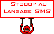 Stop au Language SMS